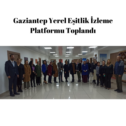 Gaziantep YEİP Toplandı