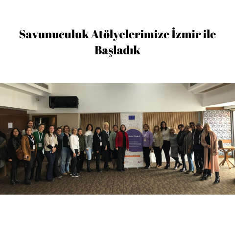 Savunuculuk Atölyelerimize İzmir ile Başladık