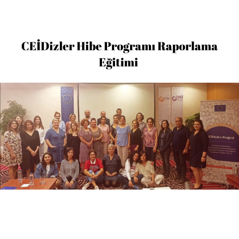 CEİDizler Hibe Programı Raporlama Eğitimi Gerçekleştirildi