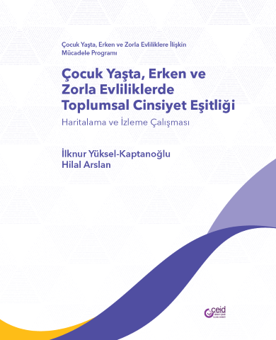 Çocuk Yaşta, Erken ve Zorla Evliliklerde Toplumsal Cinsiyet Eşitliği 