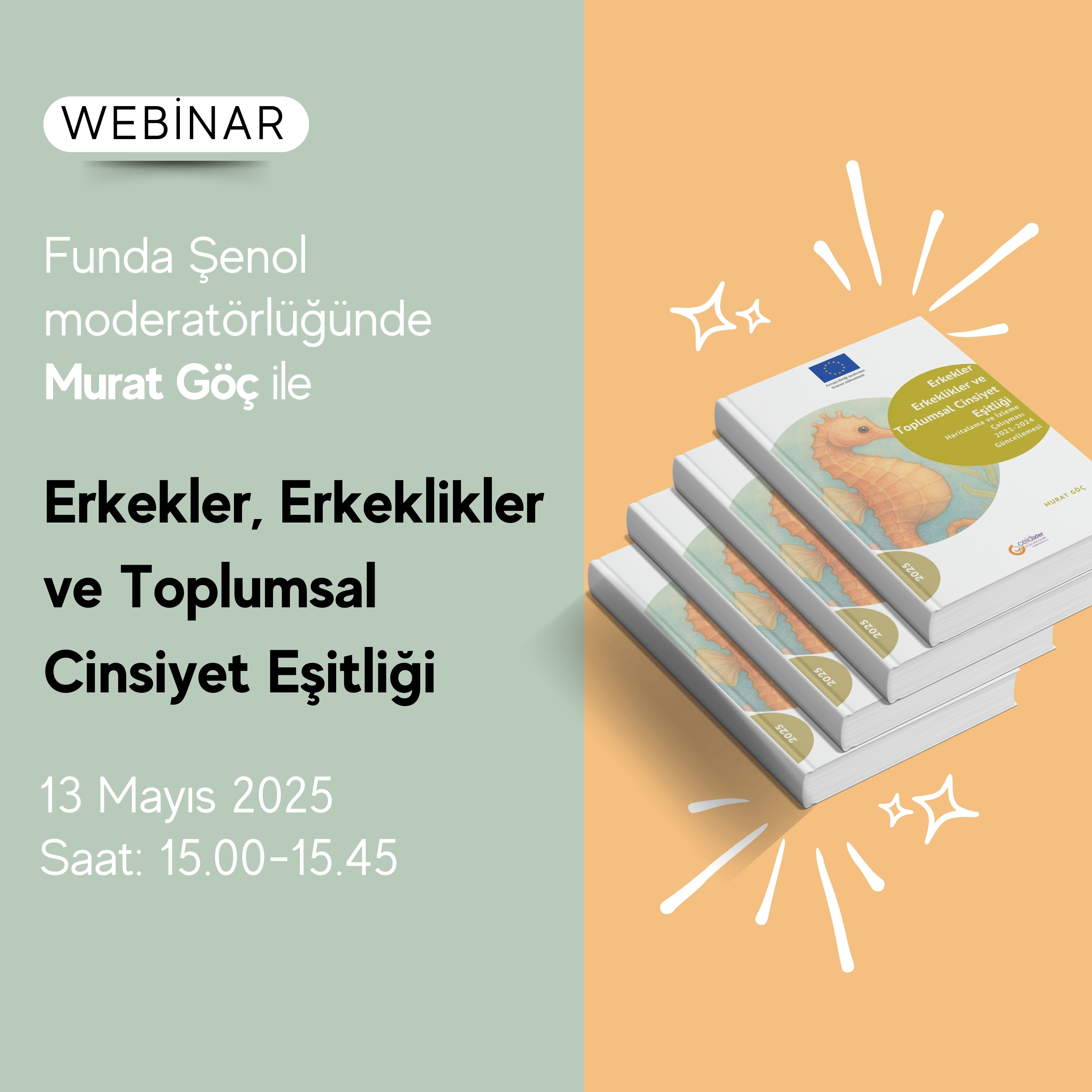 WEBİNAR DAVETİ: Erkekler, Erkeklikler ve Toplumsal Cinsiyet Eşitliği