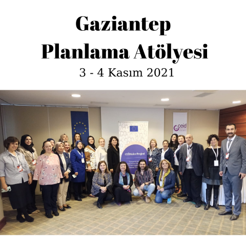 Gaziantep Planlama Atölyelerimizi Gerçekleştirdik 