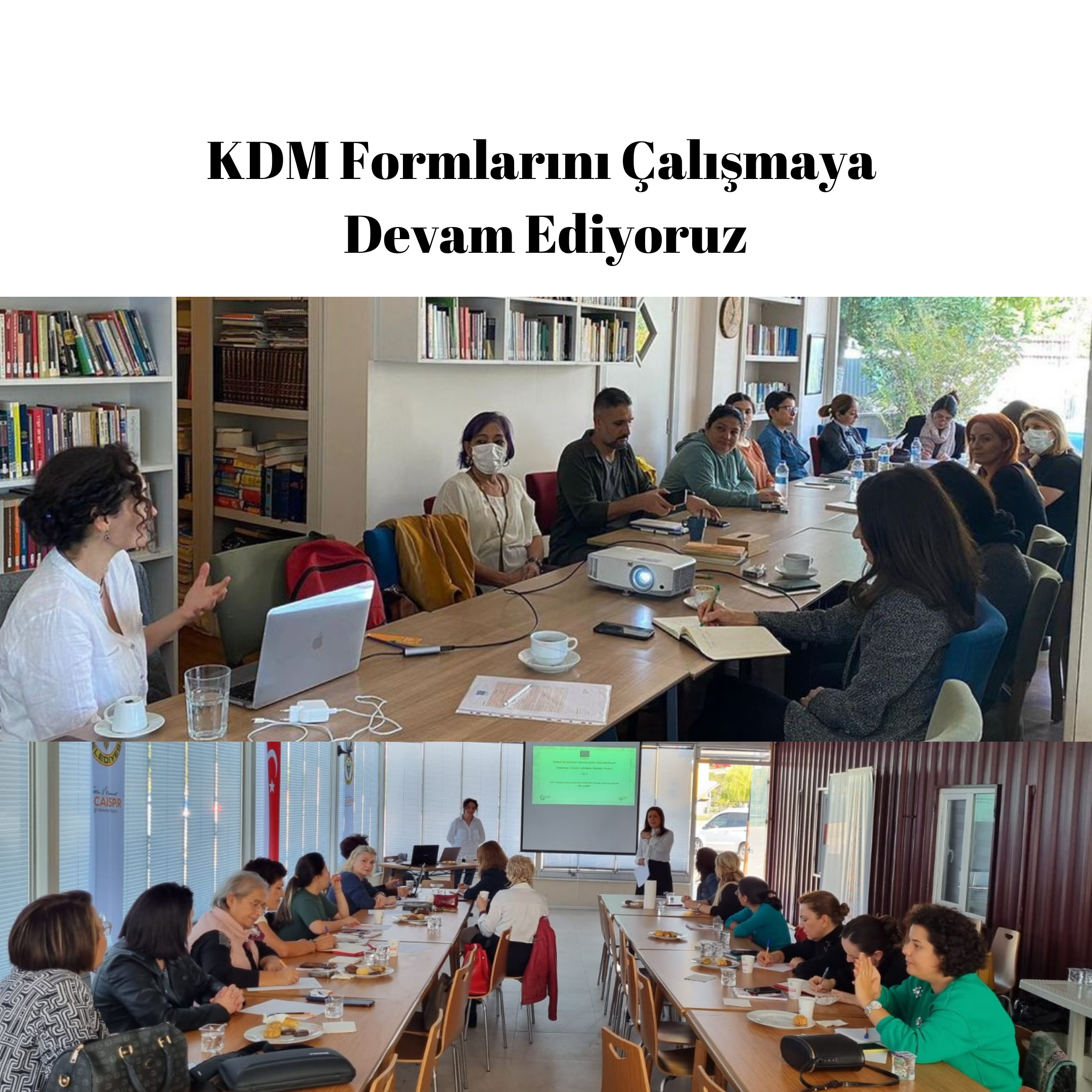 KDM Formları İçin Toplandık