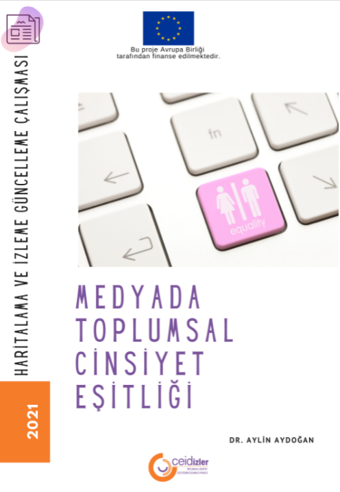 Medyada Toplumsal Cinsiyet Eşitliği Haritalama ve İzleme Çalışması: 2017-2020 Güncellemesi