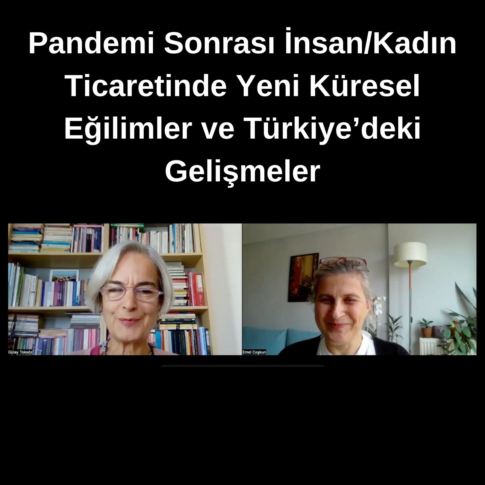 Pandemi Sonrası İnsan/Kadın Ticaretinde Yeni Küresel Eğilimler ve Türkiye’deki Gelişmeler