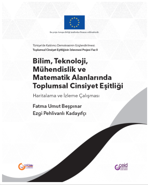 Bilim, Teknoloji, Mühendislik ve Matematik Alanlarında Toplumsal Cinsiyet Eşitliği Haritalama ve İzleme Çalışması