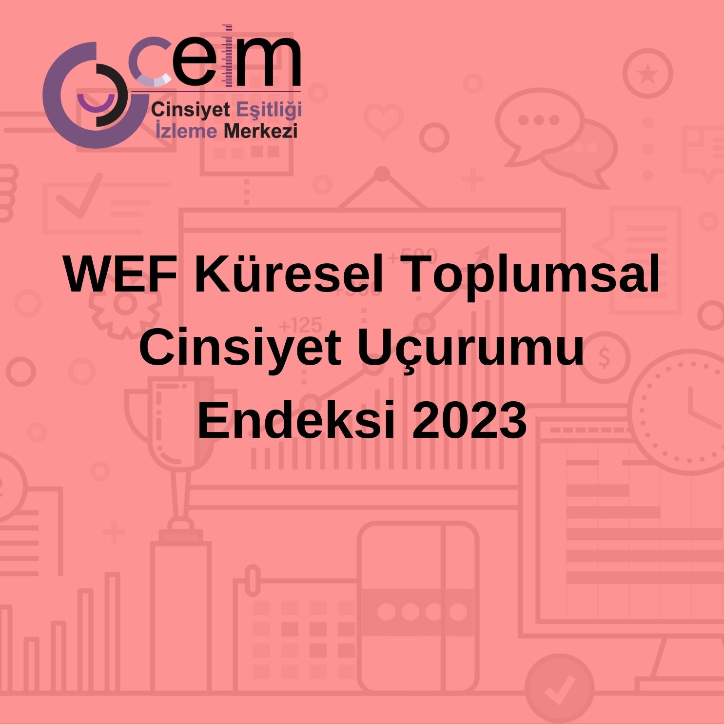 WEF Küresel Toplumsal Cinsiyet Uçurumu Endeksi 2023